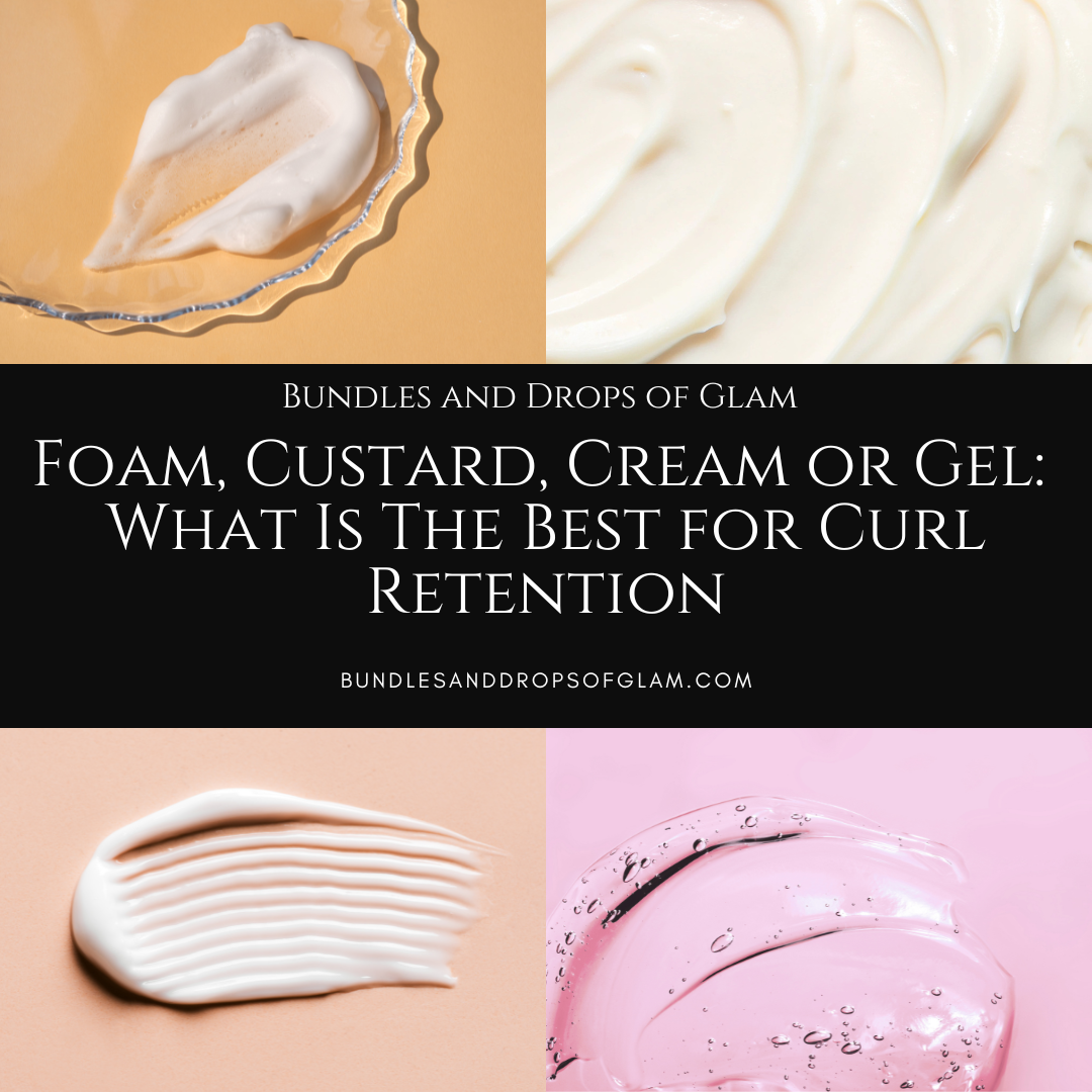 Custard, Gel, Foam, or Cream: What is The Best for Curl Retention